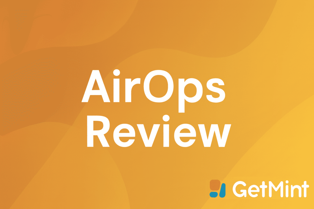 AirOps Review graphic with GetMint logo on orange-yellow gradient background