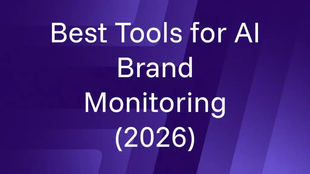 Thumbnail for the blog post on the best tools for AI brand monitoring